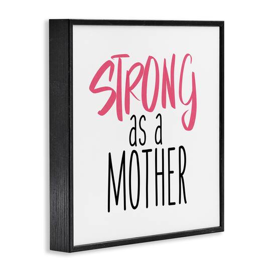 Stupell Industries Strong As A Mother Sentiment Minimal Pink Pop Framed Giclee Art